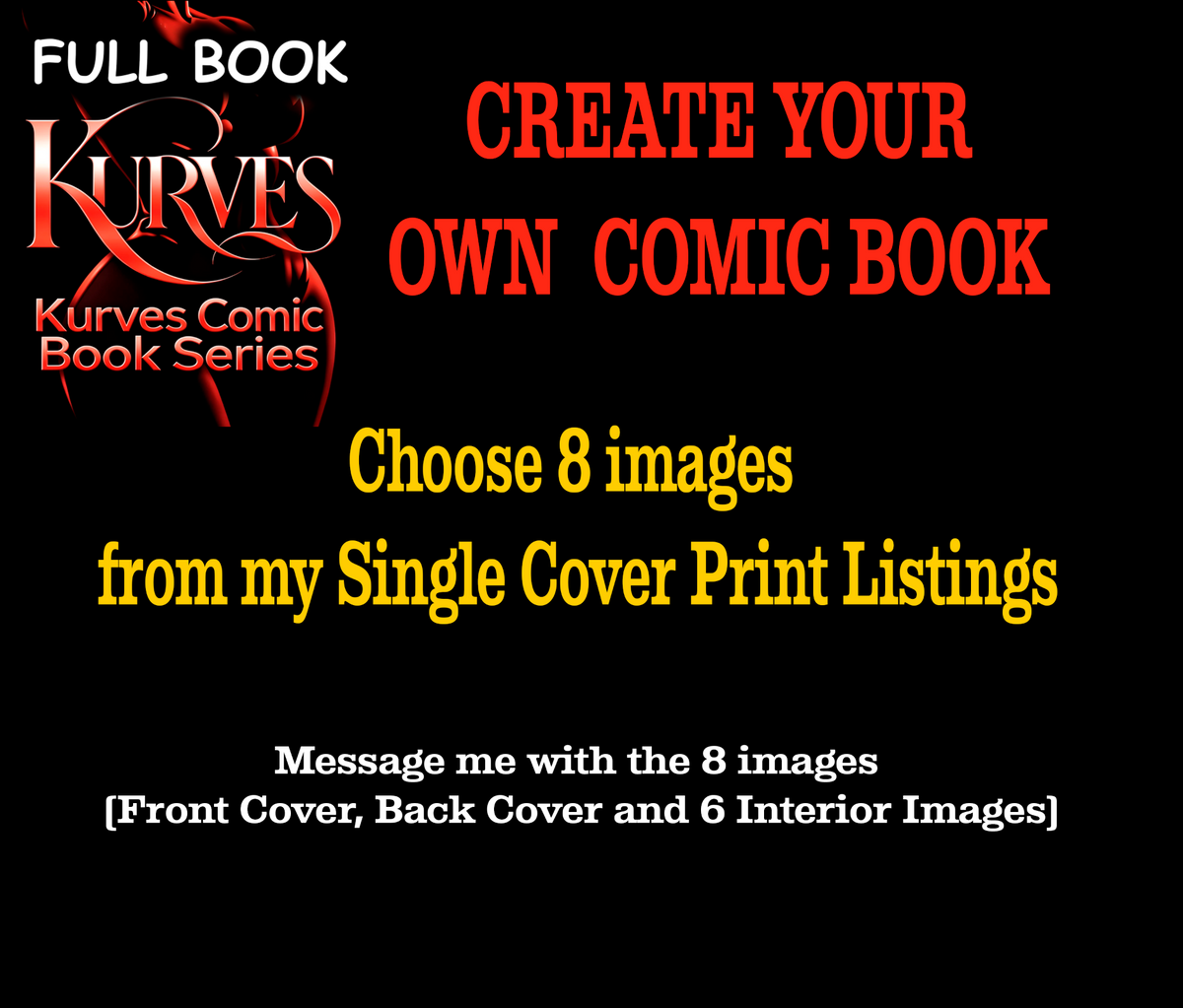 8 IMAGE DOUBLE COVER - FULL BOOK - CREATE YOUR OWN COMIC BOOK - KURVES COMICS